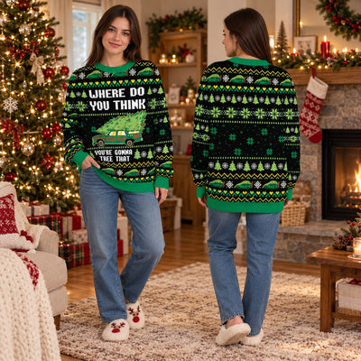 Where Do You Think You're Gonna Tree That knit ugly Christmas sweater - front and back