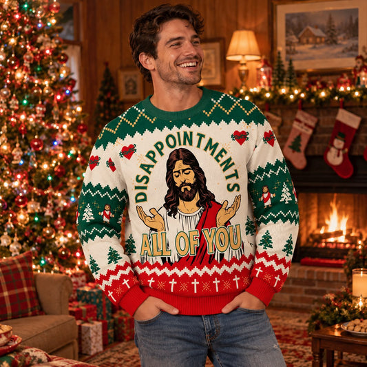 Disappointments All of You Funny Jesus Knit Ugly Christmas Sweater - worn front view